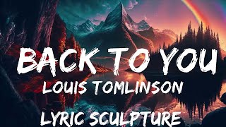 Louis Tomlinson  Back to You Lyrics ft Bebe Rexha Digital Farm Animals  30mins with Chillin [upl. by Everson]