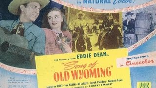 Western Song of Old Wyoming 1945 Eddie Dean Sarah Padden Ian Keith [upl. by Ahsirtap187]