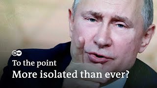 Pariah Putin Isolated and angry  To the point [upl. by Voss]