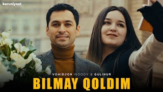 Vohidjon Isoqov amp Gulinur  Bilmay qoldim Official Music Video [upl. by Otrebire]