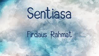 Sentiasa  Firdaus Rahmat Lyrics Video [upl. by Novit]