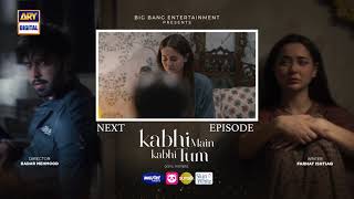 Kabhi Main Kabhi Tum Episode 30  Teaser  Fahad Mustafa  Hania Aamir  ARY Digital [upl. by Kcirrez]