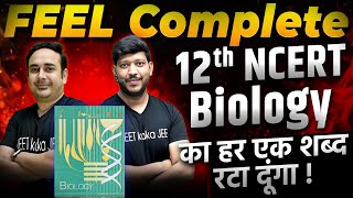 Complete 12th Class NCERT Biology  Feel The NCERT neet2025 ncertbiology [upl. by Naik]