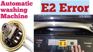 Top load automatic washing machine E2 error codeE2 error in automatic washing machine in Hindi [upl. by Joellen]