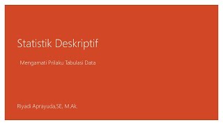 Aplikasi Statistik Deskriptif melalui SPSS [upl. by Hsirap]