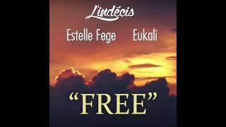 Free  Lindécis x Eukali x Estelle Fege [upl. by Ddet]