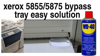 how to xerox 5855586558755890  bypass tray miss feed solution  paper not picking easy solution [upl. by Edra]