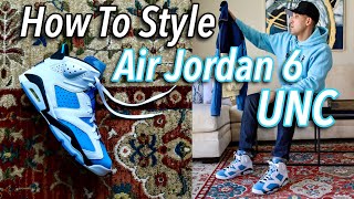 HOW TO STYLE  AIR JORDAN 6 quotUNCquot SNEAKERS [upl. by Nema965]