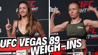 UFC Vegas 89 Official WEIGHINS Rose Namajunas vs Amanda Ribas [upl. by Villada149]