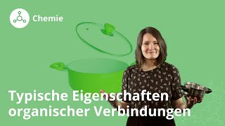 Typische Eigenschaften organischer Verbindungen – Chemie  Duden Learnattack [upl. by Phelia]