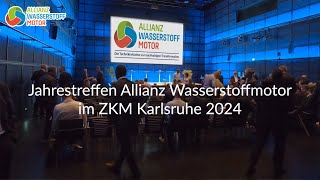 Jahrestagung 2024 der Allianz Wasserstoffmotor e V am 11 September 2024 im ZKM in Karlsruhe [upl. by Giraud536]