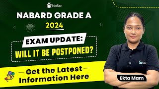 NABARD Grade A Notification Update 2024  NABARD Exam Date  NABARD Recruitment Vacancy 2024 EduTap [upl. by Hackathorn]