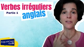 Verbes irréguliers anglais première partie [upl. by Evie]