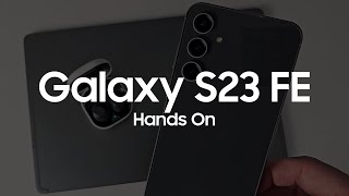 Samsung Galaxy S23 FE Hands On [upl. by Modie]