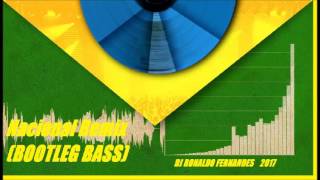 Nacional Remix BOOTLEG BASSDj Ronaldo Fernandes [upl. by Alves]