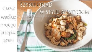 • Szybki obiad w stylu azjatyckim  mój własny przepis • [upl. by Orat148]