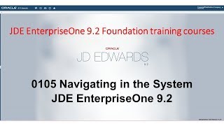 0105 Navigating the System JDE EnterpriseOne 92 [upl. by Niple782]