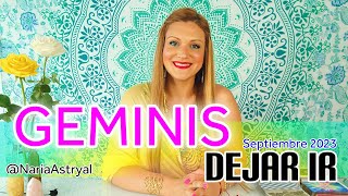 GEMINIS SEPTIEMBRE 🌟 DEJAR IR [upl. by Menzies417]