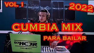 CUMBIA MIX 2022 PARA BAILAR 🔥🔥 VOL 1 DJMCJR 💃 [upl. by Chud]