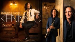 Kenny G ♥ Brazilian Nights [upl. by Uriisa705]