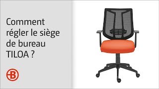 Le siège de bureau Tiloa  les réglages  Bruneau [upl. by Obau]