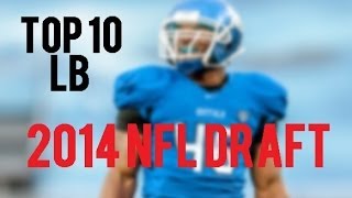 Top 10 Linebackers in 2014 NFL Draft [upl. by Aisile]