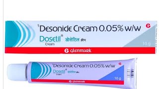 Dosetil cream Benefitsusesside effectDesonide 005 cream And How to use in Hindi [upl. by Letnom]