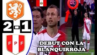 Debut Oficial De Horacio Calcaterra Con La Selecciòn Peruana vs Holanda Mejores Jugadas [upl. by Acirt]