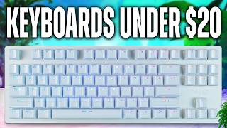 The BEST GAMING Keyboards Under 20 [upl. by Ravens228]