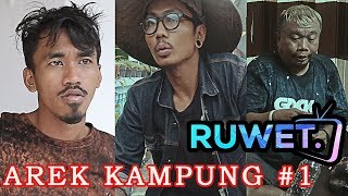 AREK KAMPUNG quot RUWET TV The Series episode 1 quot [upl. by Aneert]