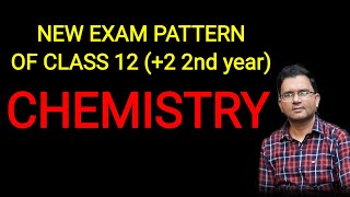 NEW EXAM PATTERN FOR 2025 ONWARDS CHEMISTRYCLASS 122 2ndCHSE ODISHA [upl. by Guthrie]