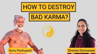 How to destroy bad Karma Technique taught by Mahavatar Babaji explained [upl. by Lain]