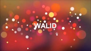 JOYEUX ANNIVERSAIRE WALID [upl. by Saleem]