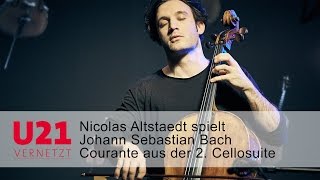 Nicolas Altstaedt mit der Courante aus der 2 Cellosuite von Bach bei U21VERNETZT [upl. by Akihsay]