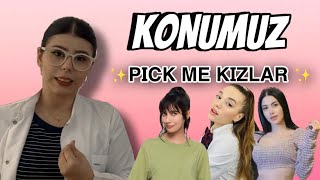 KONUMUZ Pick me kız  Beni seç kızları [upl. by Janiuszck]