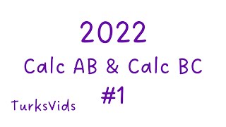 2022 AP Calculus AB amp AP Calculus BC Exam FRQ 1 [upl. by Faus]