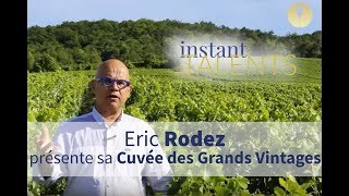 Présentation de la Cuvée des Grands Vintages  Eric Rodez [upl. by Blanka606]