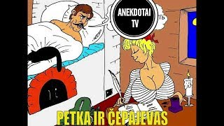 DEMESIO  PETKA IR ČEPAJEVAS GULI LOVOJE  GERAS ANEKDOTAS [upl. by Nimajaneb]