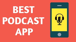 Best Free Podcast App for Android [upl. by Woodward121]