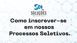 Como se inscrever em nossos Processos Seletivos [upl. by Marian]