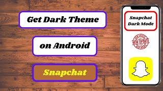 snapchat dark theme android 2023how to apply dark mode on snapchat android [upl. by Grekin]