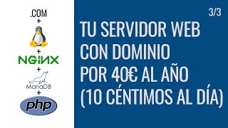 TUTORIAL Tu servidor web con dominio por 10 CÉNTIMOS AL DÍA 33 [upl. by Ainadi]