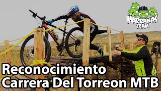 Carrera del Torreon 2022 MTB Reconocimiento [upl. by Manbahs]