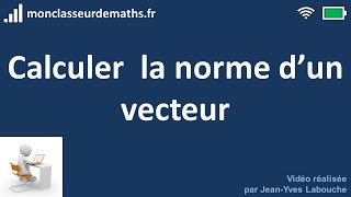 Calculer la norme dun vecteur [upl. by Amero]