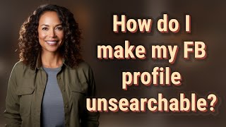 How do I make my FB profile unsearchable [upl. by Ventura]