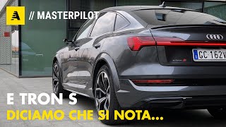 Audi E TRON S Sportback  Diciamo che si fa notare 503 CV 370 Km autonomia [upl. by Henghold783]