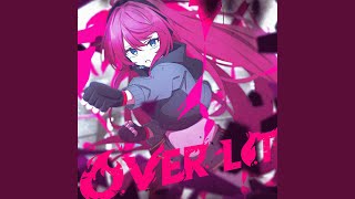 OVER LIT feat 巡音ルカ [upl. by Anihsak]