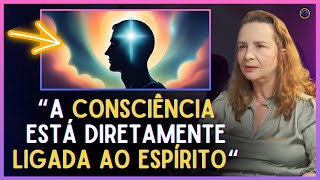 Como a CONSCIÊNCIA se MANIFESTA no SER HUMANO  Mente em Evolução  Lúcia Helena Galvão [upl. by Godber289]