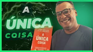 A Única Coisa  Gary Keller l Jay Papasan  Audiobook RESUMO [upl. by Nagyam]