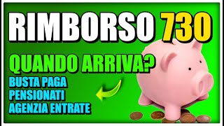 RIMBORSO IRPEF del 730 COME funziona e QUANDO arriva in BUSTA PAGA e ai PENSIONATI [upl. by Eadie]